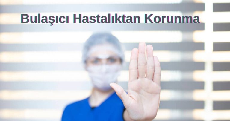 Bulaşıcı Hastalıktan Korunma
