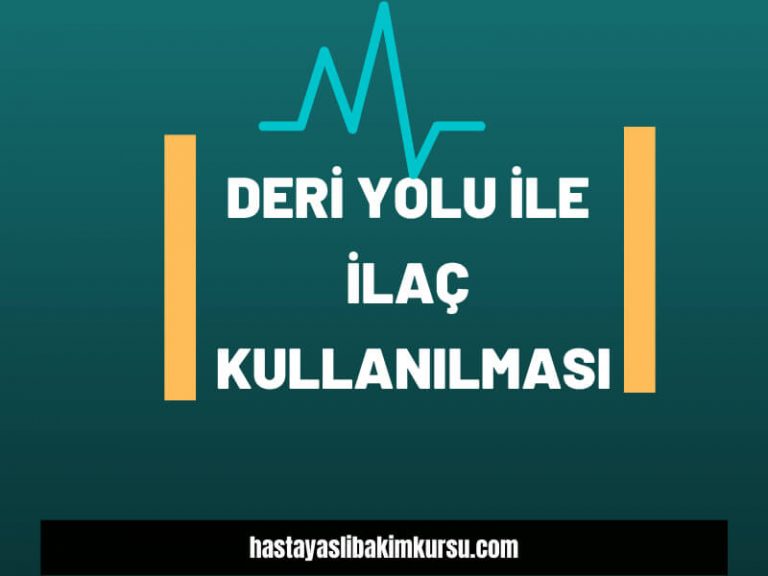 Deri Yolu İle İlaç Kullanılmak
