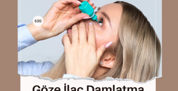 göze ilaç damlatma