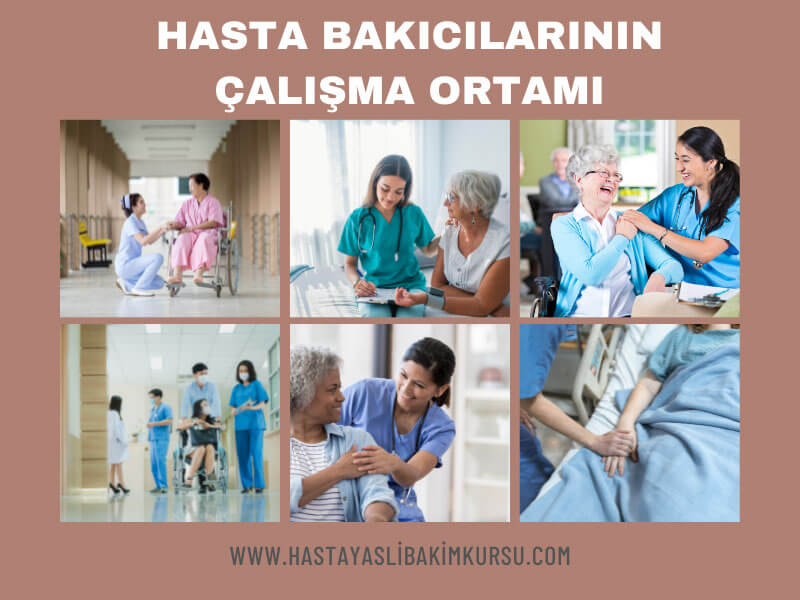 Hasta Bakıcılarının Çalışma Ortamı