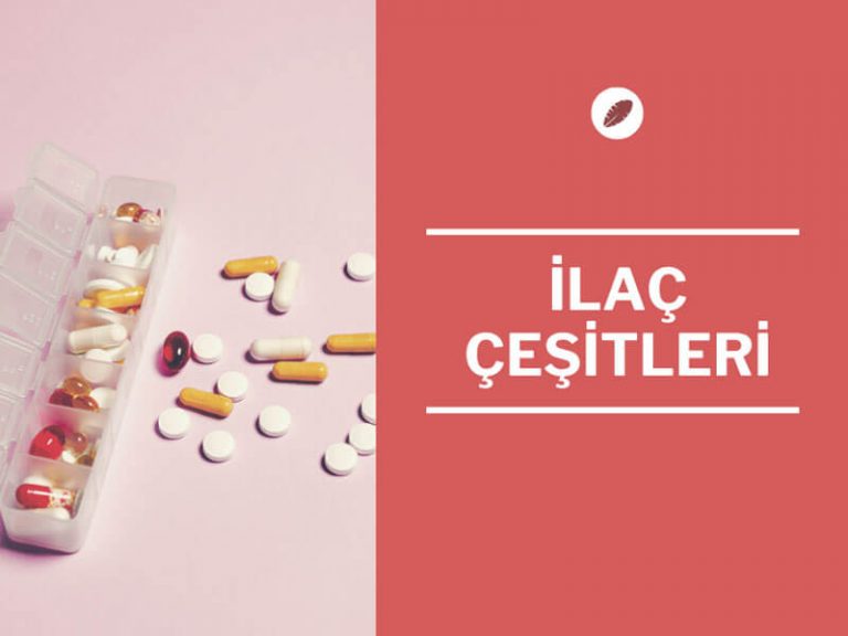İlaç çeşitleri