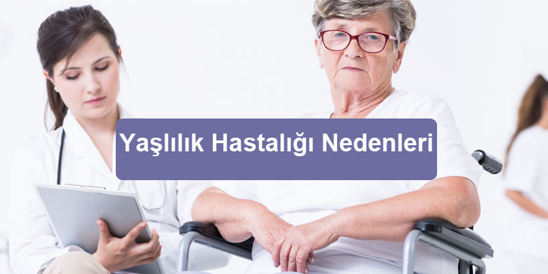 Yaşlılık Hastalığı