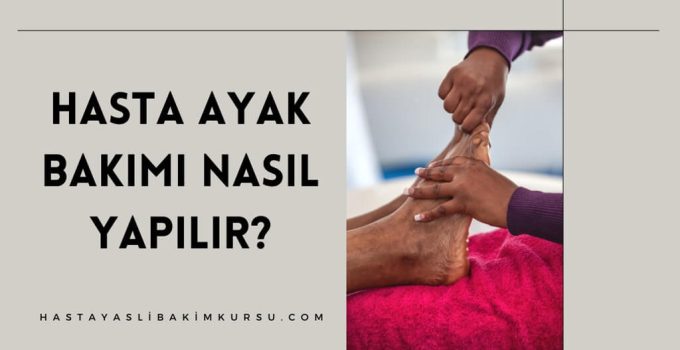 Hasta Ayak Bakımı