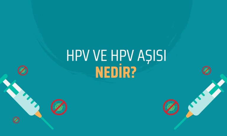 HPV ve HPV Aşısı