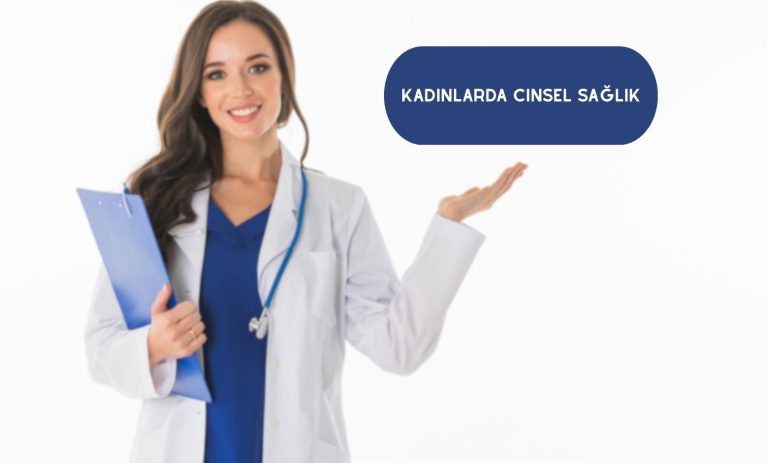 Kadınlarda Cinsel Sağlık