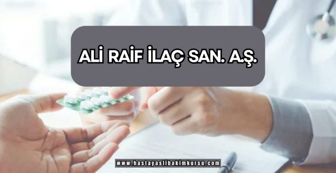 Ali Raif İlaç San. A.Ş.